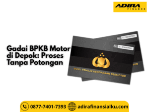 Gadai BPKB Motor di Depok Proses Tanpa Potongan